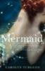 Mermaid - Carolyn Turgeon
