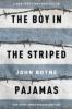 Boy in the Striped Pajamas - John Boyne