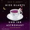 Miss Gladys und ihr Astronaut - David M. Barnett