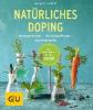 Natürliches Doping - Aruna M. Siewert