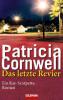 Das letzte Revier - Patricia Cornwell