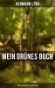 Mein grünes Buch - Kraft der Natur als Inspiration - Hermann Löns