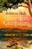 Unter dem Kauribaum - Rebecca Maly