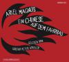 Ein Chinese auf dem Fahrrad, 4 Audio-CDs - Ariel Magnus