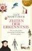 Zeiten der Erkenntnis - Ian Mortimer