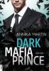 Dark Mafia Prince - Annika Martin