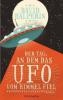Der Tag, an dem das UFO vom Himmel fiel - David Halperin