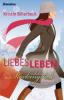 Liebes Leben - Kristin Billerbeck