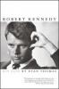 Robert Kennedy - Evan Thomas