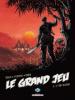 Das große Spiel 5 - Der Drachenkönig - Jean-Pierre Pécau