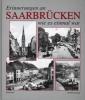 Erinnerungen an Saarbrücken wie es einmal war - Doris Seck