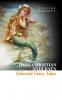 Selected Fairy Tales (Collins Classics) - Hans Christian Andersen