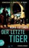 Der letzte Tiger - Nora Luttmer