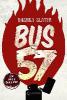 Bus 57 - Dashka Slater