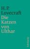 Die Katzen von Ulthar und andere Erzählungen - Howard Ph. Lovecraft