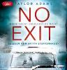 No Exit, 2 MP3-CD - Taylor Adams