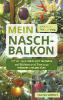Mein Nasch-Balkon - Sonderedition - Elisabeth Mecklenburg