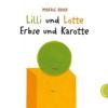 Lilli und Lotte - Erbse und Karotte - Morag Hood