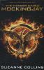 The Hunger Games 3. Mockingjay. Movie Tie-In - Suzanne Collins