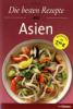 Die besten Rezepte aus Asien - Anne Wilson