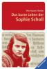 Das kurze Leben der Sophie Scholl - Hermann Vinke