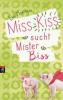Miss Kiss sucht Mister Biss - Eva Hierteis