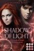 Shadow of Light 1: Verschollene Prinzessin - Alexandra Carol