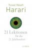 21 Lektionen für das 21. Jahrhundert - Yuval Noah Harari