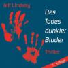 Des Todes dunkler Bruder, 7 Audio-CDs + 1 MP3-CD - Jeff Lindsay