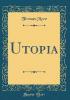 Utopia (Classic Reprint) - Thomas More