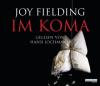 Im Koma, 6 Audio-CDs - Joy Fielding