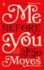 Me Before You - Jojo Moyes