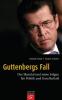 Guttenbergs Fall - Tanjev Schultz, Roland Preuß