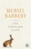 Das Leben der Elfen - Muriel Barbery