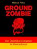 Ground Zombie - Marcus Rahn