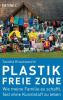 Plastikfreie Zone - Sandra Krautwaschl