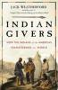 Indian Givers - Jack Weatherford