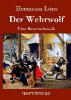 Der Wehrwolf - Hermann Löns