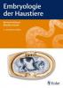 Embryologie der Haustiere - Monika Kressin, Bertram Schnorr, Ralph Brehm