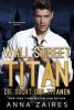 Wall Street Titan - Die Sucht des Titanen - Dima Zales, Anna Zaires
