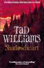 Shadowheart - Tad Williams