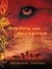 Destiny and Deception - Shannon Delany