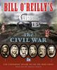 Bill O'Reilly's Legends and Lies: The Civil War - David Fisher