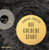 Die goldene Stadt, 8 Audio-CD - Sabrina Janesch