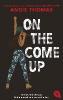 On The Come Up - Angie Thomas
