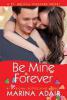 Be Mine Forever - Marina Adair