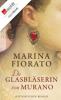 Die Glasbläserin von Murano - Marina Fiorato