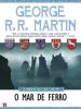 O Mar de Ferro - George R. R. Martin
