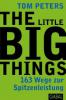 The Little Big Things - Tom Peters