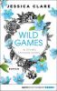 Wild Games - In deinen starken Armen - Jessica Clare
